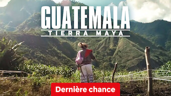 Guatemala, Tierra Maya (2019)