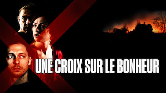 Une croix sur le bonheur (2004)