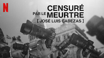 Censuré par le meurtre : José Luis Cabezas (2022)