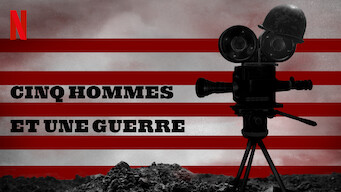 Cinq hommes et une guerre (2017)