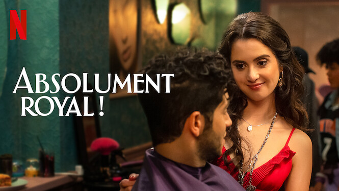 Absolument royal ! (2022) - Netflix | Flixable