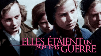 Elles étaient en guerre (1939-1945) (2015)