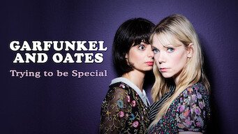 Garfunkel and Oates: Trying to be Special (2016)