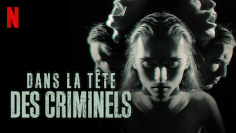 Dans la tête des criminels (2018)