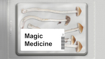 Magic Medicine : Les champignons contre la dépression (2018)